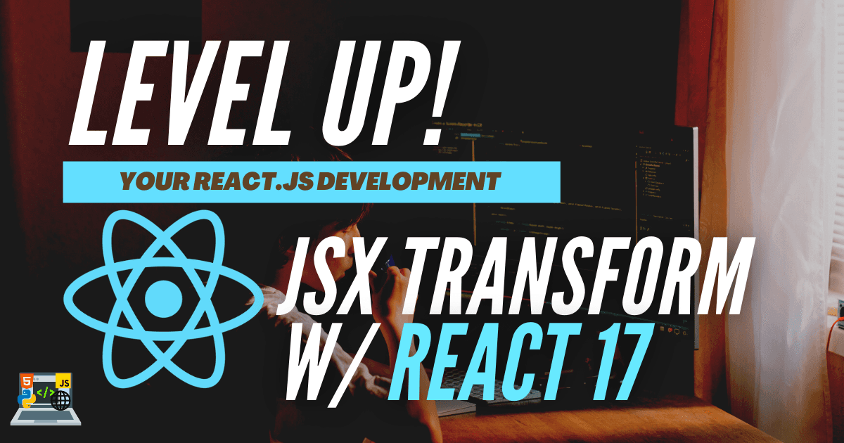 ✨ React 17 and React Scripts 4 | A Walkthrough